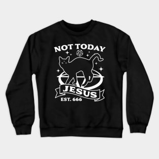 Not Today Jesus - Black Cat  Halloween Goth Crewneck Sweatshirt
